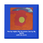BY MY SPIRIT magnets