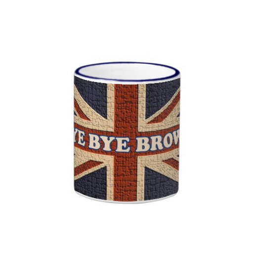 Bye Bye Brown! ~ Political U.K General Election Mugs