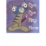 Bye Bye Kitty Meow t-shirts