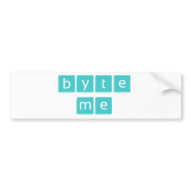 Byte Me bumper stickers