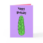 BZ- Funny Pickle Birthday Card