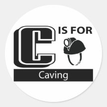 C Is For Caving Round Sticker