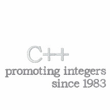 C++: Promoting integers since 1983 Polo