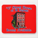 C Street House of Ill Repute Rooms Available mousepads
