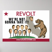 CA Tax Revolt 2009-We're Not Gonna Take It Poster