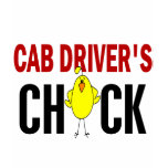 Cab Driver’s Chick t-shirts