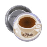 Café frais button