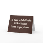 Cafe-Mocha Vodka-Valium Latte cards