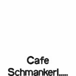 Cafe Schmankerl..... embroidered shirts