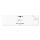 Caffeine Crosses The Blood Brain Barrier bumper stickers