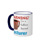 Caffeine Deprived Lecturer mugs