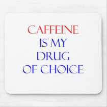 Caffeine Drug of Choice