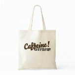 Caffeine Humour bags