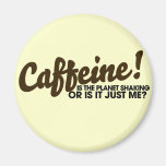 Caffeine Humour Fridge Magnet