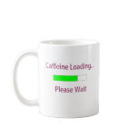 Caffeine Loading Mug