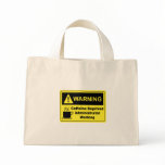 Caffeine Warning Administrator bags