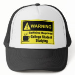 Caffeine Warning College Student hats