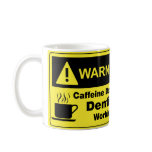Caffeine Warning Dentist mugs