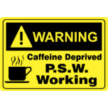 Caffeine Warning P.S.W. t-shirts