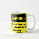 Caffeine Warning Technician Coffee Mugs