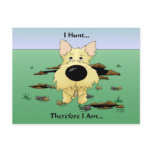 Cairn Terrier (Cairn Terriers) I Hunt... Postcard