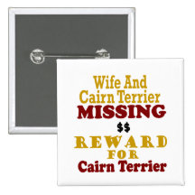 Cairn Terrier & Wife Missing Reward For Cairn Terr Buttons