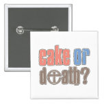 Cake or Death Pinback Buttons