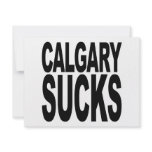 Calgary Sucks invitations