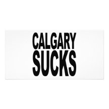 Calgary Sucks Photo Cards