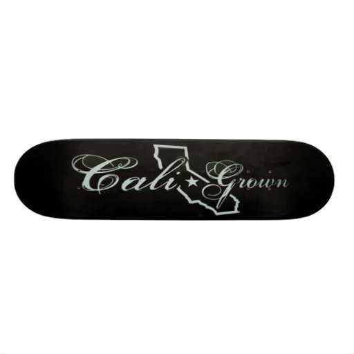 Cali Grown Skateboard
