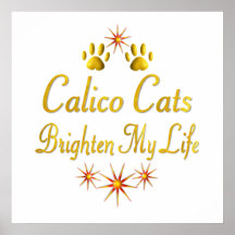 Calico Cats Brighten My Life Print