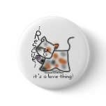 Calico RESCUE...it's a love thing! buttons