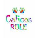 Calicos Rule t-shirts