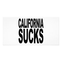California Sucks Custom Photo Card
