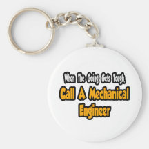 Call a Mechanical Engineer Keychains