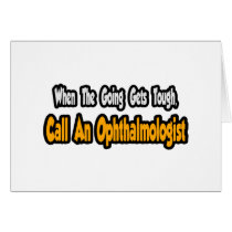 Call an Ophthalmologist