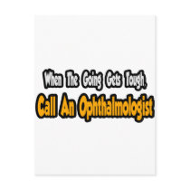 Call an Ophthalmologist