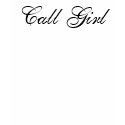 Call Girl t-shirts