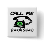 Call Me, I'm Old School With Retro Telephone buttons