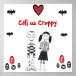 Call Us Creepy Print