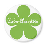 Calm Assertive Flower Magnet