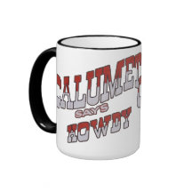 Calumet Says Howdy 1 mug
