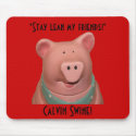 Calvin Swine Mousepad!