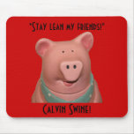 Calvin Swine Mousepad!
