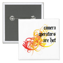 Camera Operators Are Hot Pinback Button