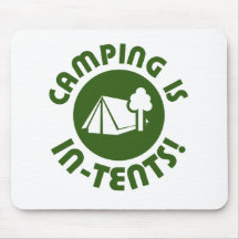 Camping is in tents mousepad