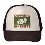 Camping is In-Tents Trucker Hat