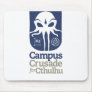 Campus Crusade for Cthulhu Mousepads