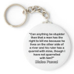 "Can anything be stupider..." Key Chains