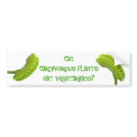 Can Carnivorous Plants Eat Vegetarians? bumper stickers